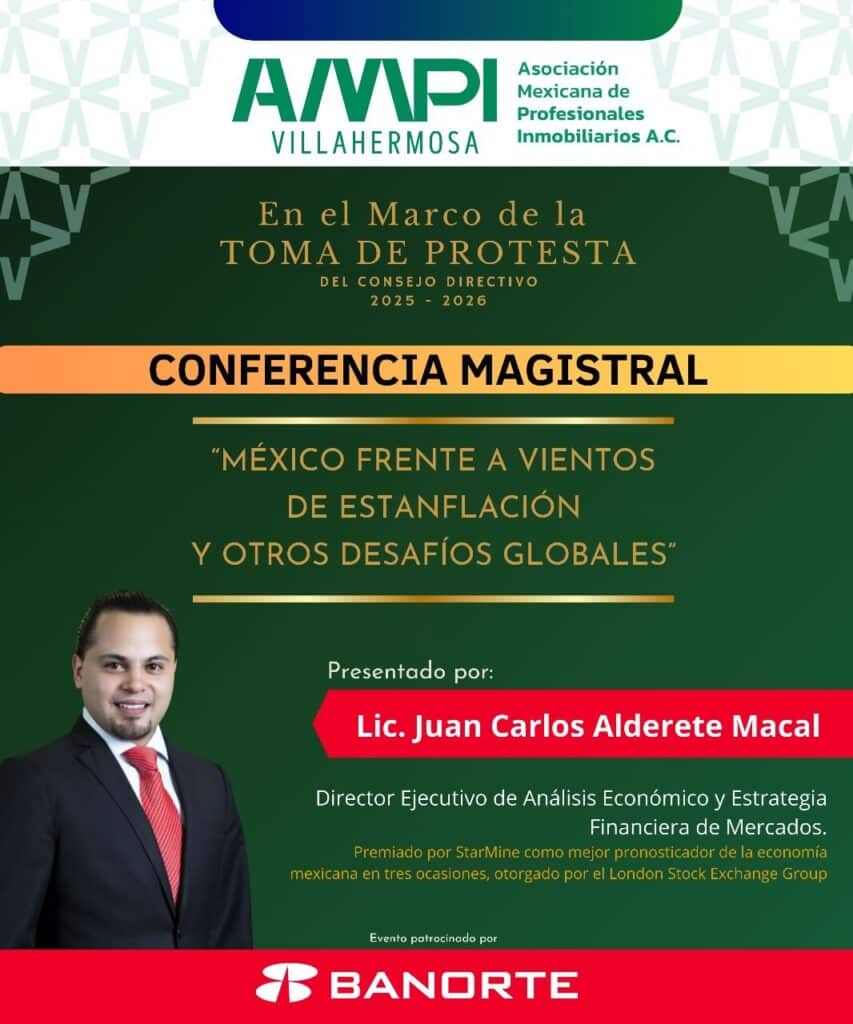 Flyer de la conferencia magistral México frente a vientos de estanflación, presentada por Juan Carlos Alderete durante la toma de protesta AMPI Villahermosa 2025–2026